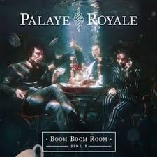 Boom Boom Room Side B by Palaye Royale (Album Review)